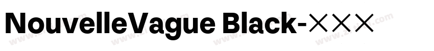 NouvelleVague Black字体转换